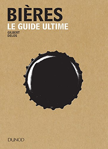 Bières : le guide ultime