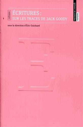 Ecritures : sur les traces de Jack Goody