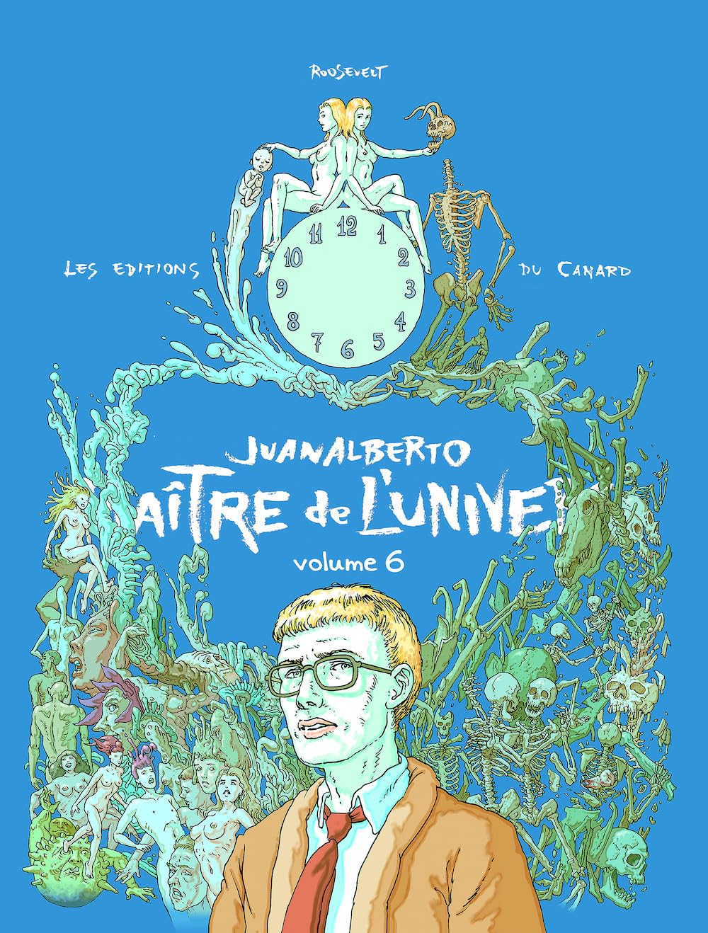 Juanalberto maître de l'univers. Vol. 6