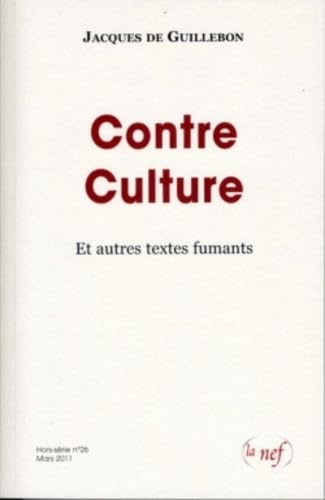 Contre culture : et autres textes fumants