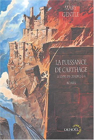 Le livre de cendres. Vol. 2. La puissance de Carthage