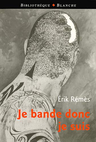 Je bande donc je suis