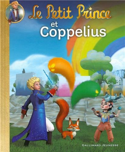 Le Petit Prince. Vol. 14. Le Petit Prince et Coppelius