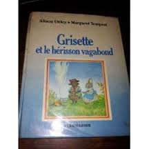 Grisette et le hérisson vagabond