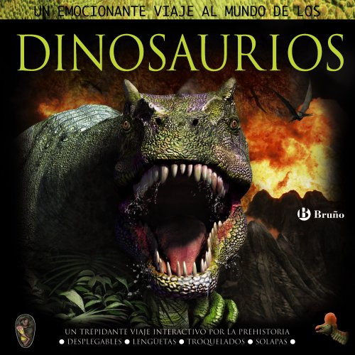 un emocionante viaje al mundo de los dinosaurios / an exciting journey into the world of dinosaurs