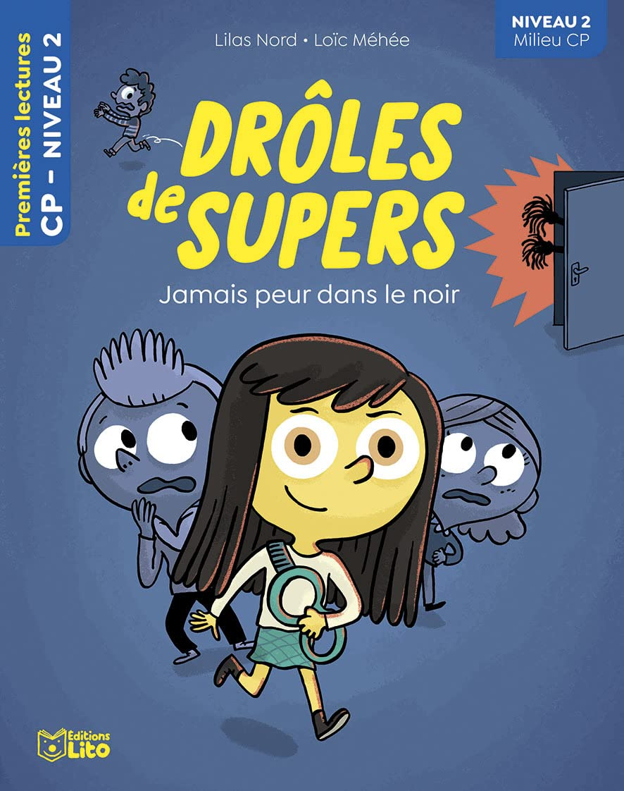 Drôles de Supers. Jamais peur dans le noir
