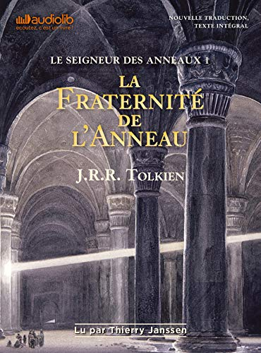 Le seigneur des anneaux. Vol. 1. La fraternité de l'anneau