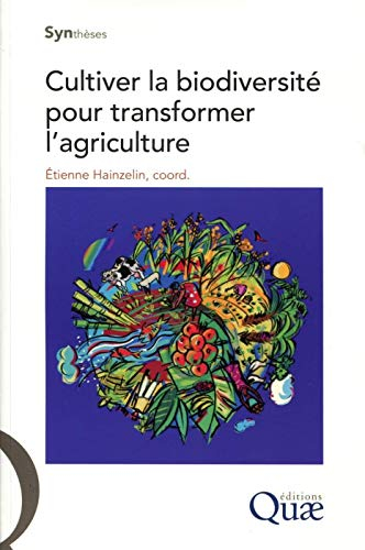 Cultiver la biodiversité pour transformer l'agriculture