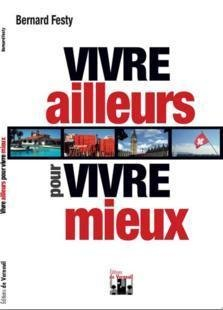 Vivre ailleurs pour vivre mieux