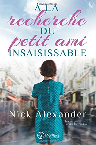 À la recherche du petit ami insaisissable