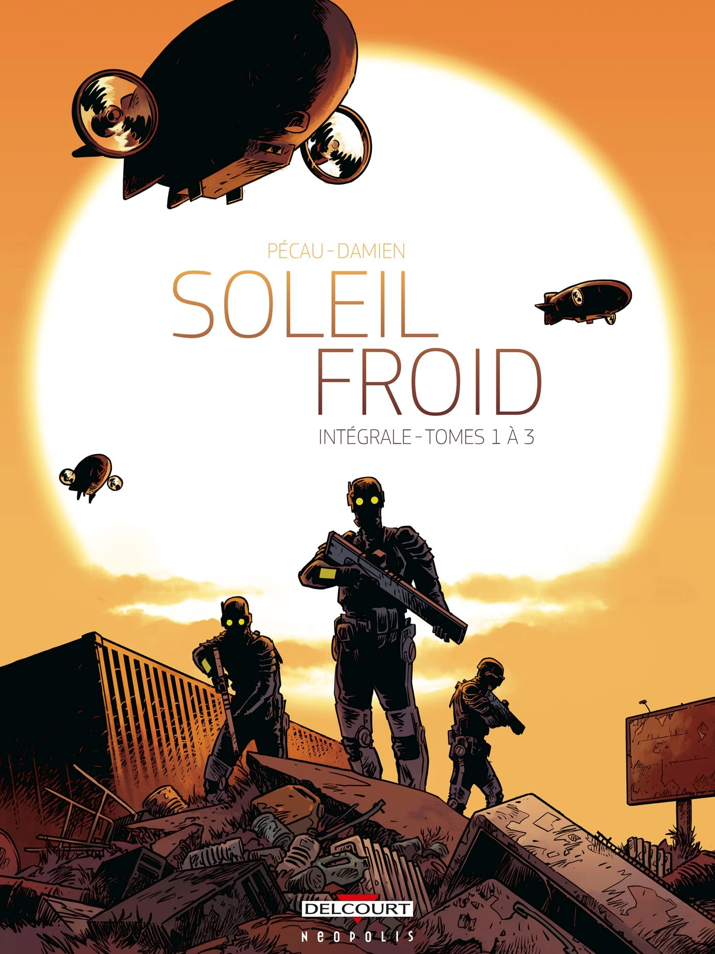 Soleil froid : intégrale tomes 1 à 3