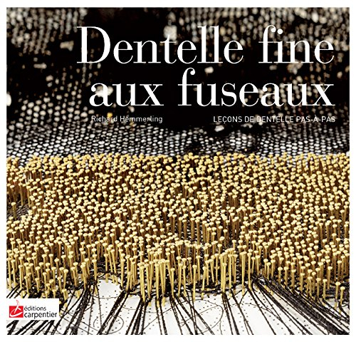 Dentelle fine aux fuseaux : leçon de dentelle pas à pas