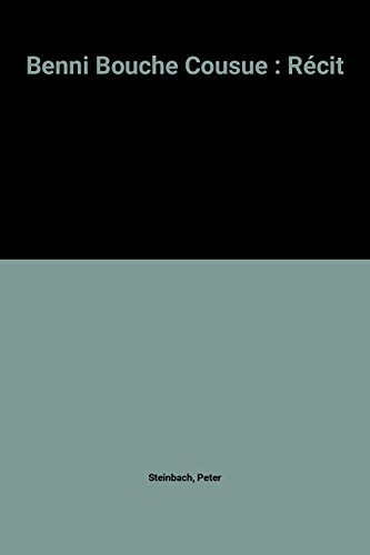 Benni bouche cousue