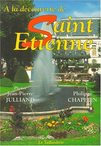 A la découverte de Saint-Etienne