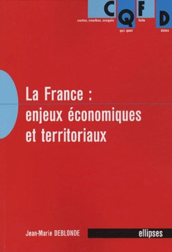 La France : enjeux économiques et territoriaux