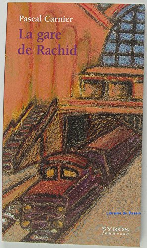 La gare de Rachid