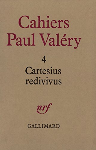 Cahiers Paul Valéry, n° 4. Cartesius redivivus