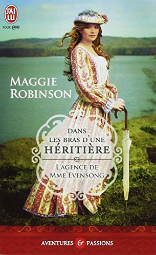 L'agence de Mme Evensong. Vol. 1. Dans les bras d'une héritière