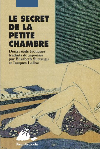 Le secret de la petite chambre : deux récits érotiques