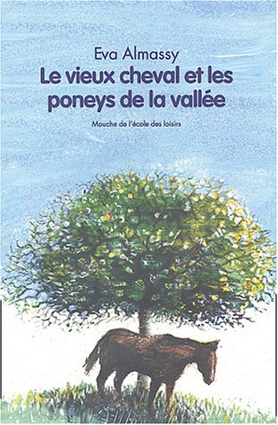 Le vieux cheval et les poneys de la vallée