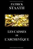 LES CAISSES DE L'ARCHEVÊQUE