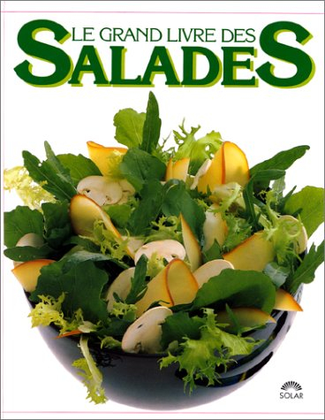 Le Grand livre des salades