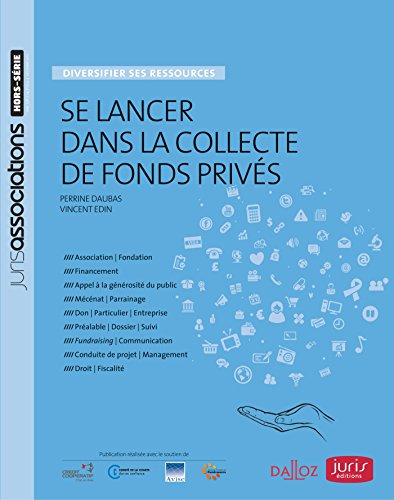Se lancer dans la collecte de fonds privés : diversifier ses ressources