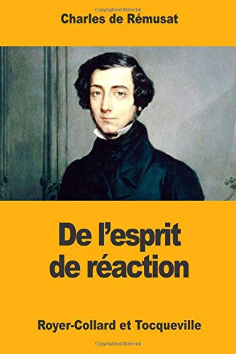 De l?Esprit de Réaction: Royer-Collard et Tocqueville