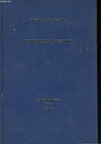 mémoires d'espoir, le renouveau 1958-1962.