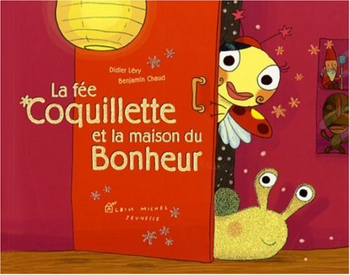 La fée Coquillette et la maison du bonheur