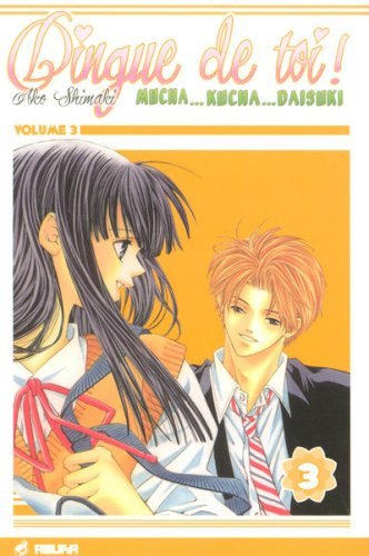 Dingue de toi !. Vol. 3