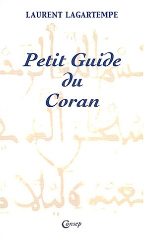 Petit guide du Coran : tout ce que vous devez savoir de ce que dit vraiment le Coran