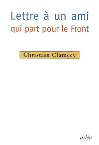 Lettre à un ami qui part pour le Front