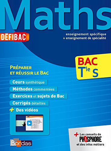 Maths, bac terminale S : enseignement spécifique + enseignement de spécialité : préparer et réussir 