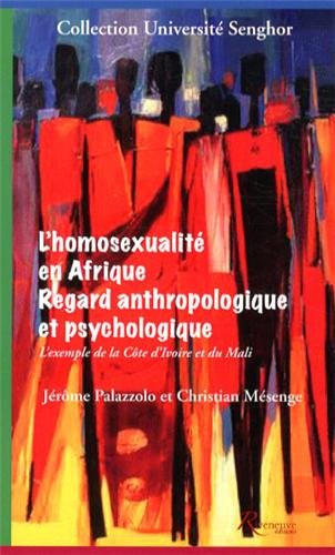 L'homosexualité en Afrique : regard anthropologique et psychologique : l'exemple de la Côte d'Ivoire