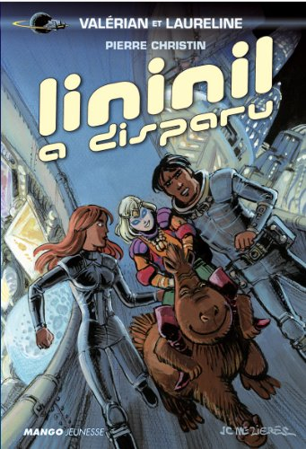 Valérian et Laureline. Vol. 1. Lininil a disparu