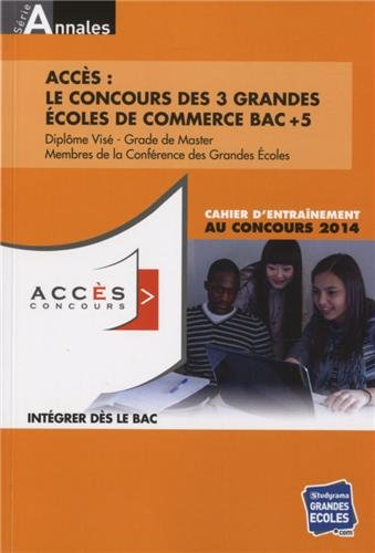Accès, le concours des 3 grandes écoles de commerce Bac + 5 : diplôme visé, grade de master, membres