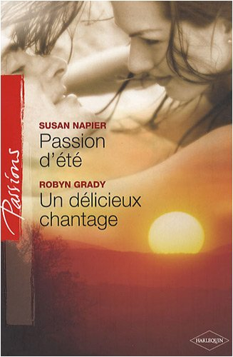 Passion d'été. Un délicieux chantage