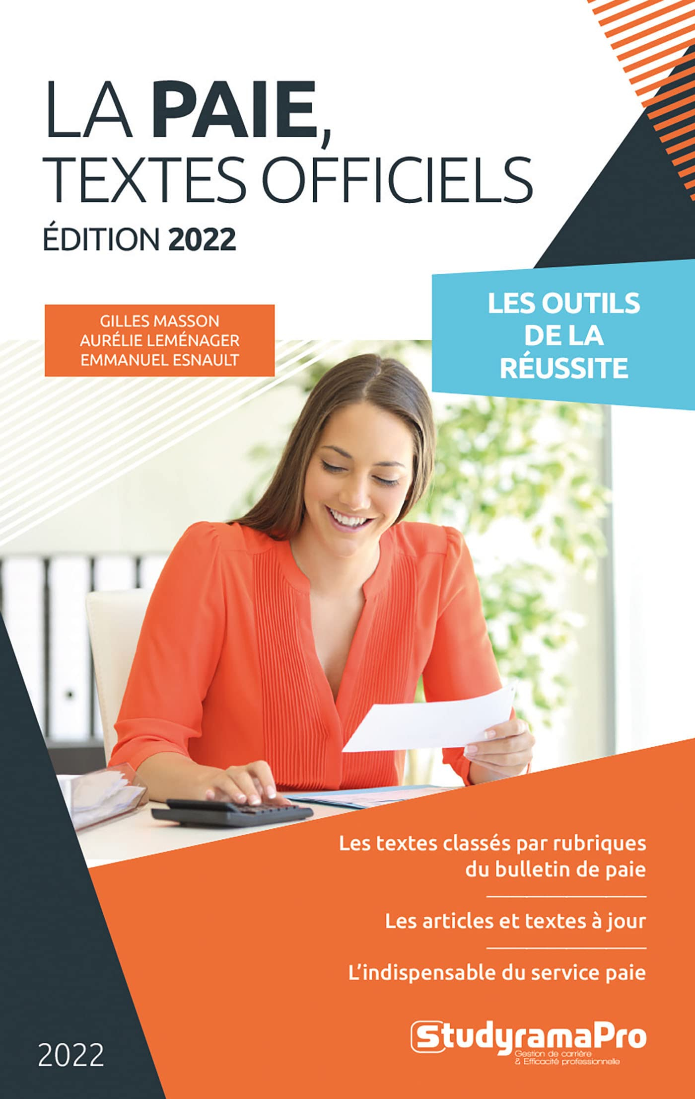 La paie, textes officiels 2022 : les outils de la réussite : les textes classés par rubriques du bul