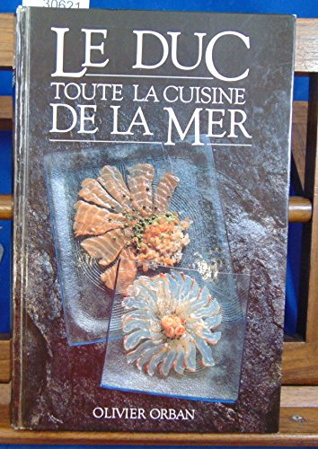 Le Duc, toute la cuisine de la mer
