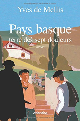 Pays basque : terre des sept douleurs