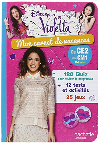 Mon carnet de vacances Violetta : du CE2 au CM1