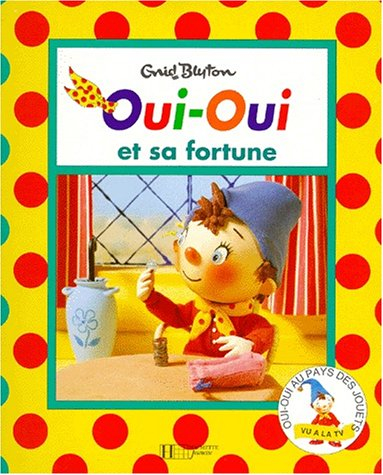 Oui-Oui et sa fortune
