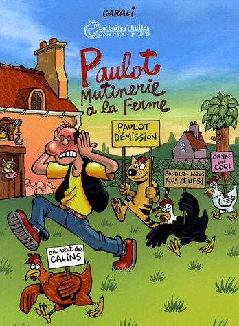 Paulot. Vol. 1. Mutinerie à la ferme