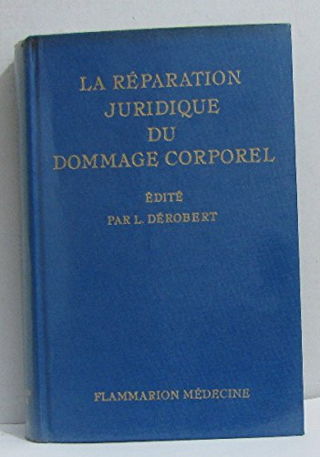 Réparation juridique du dommage corporel