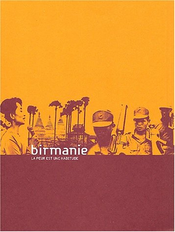 Birmanie : la peur est une habitude