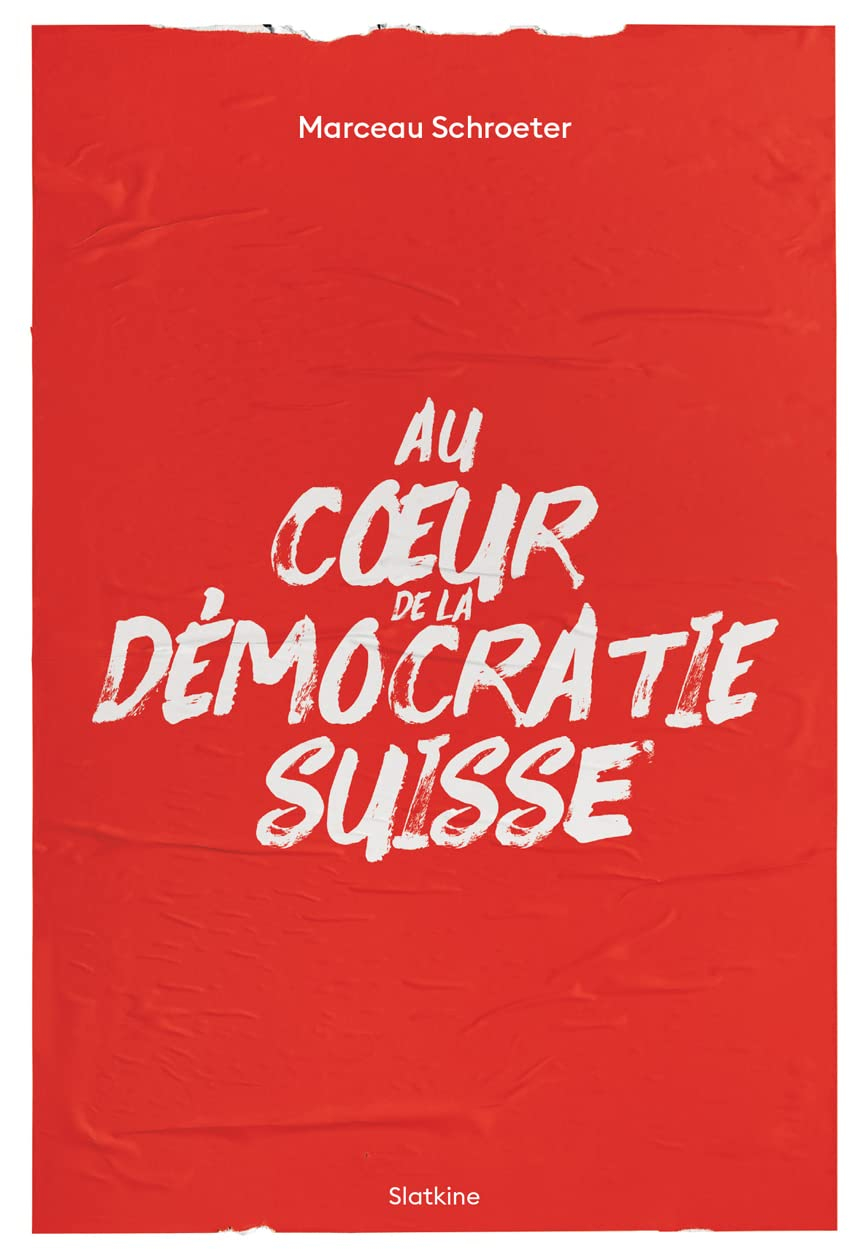 Au coeur de la démocratie suisse