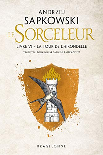 Le sorceleur. Vol. 6. La tour de l'hirondelle