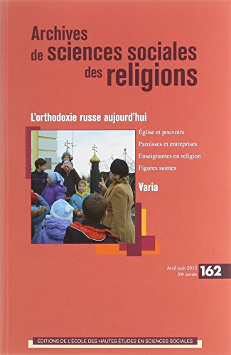 Archives de sciences sociales des religions, n° 162. L'orthodoxie russe aujourd'hui