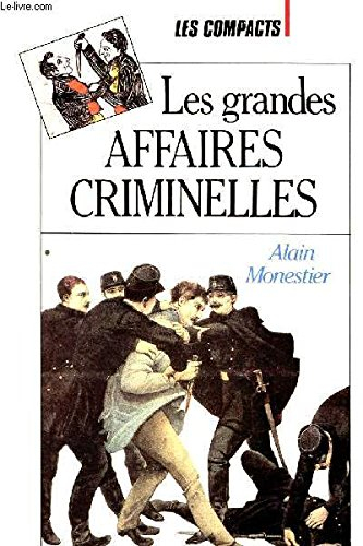 Les grandes affaires criminelles